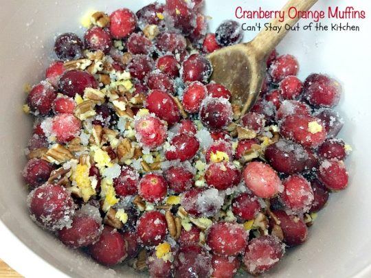 Cranberry Orange Muffins | Can't Stay Out of the Kitchen | these are the BEST #muffins and so great for the #holidays! These have huge muffin tops and are filled with #Cranberries #orangezest and #pecans. Love them!
