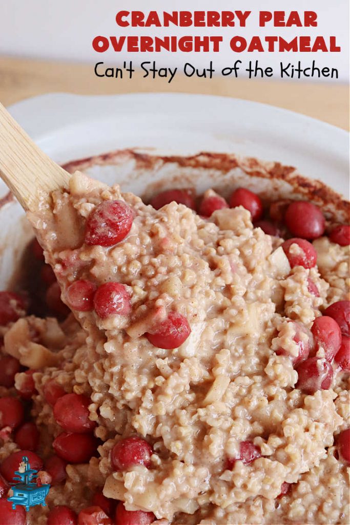 Cranberry Pear Overnight Oatmeal | Can't Stay Out of the Kitchen | this festive, beautiful and delectable #OvernightOatmeal is perfect for the #holiday season when fresh #cranberries are in season. It's a wonderful #breakfast idea to grace your #Thanksgiving or #Christmas tables. Freeze some cranberries and you can make it year round! #vegan #GlutenFree #oatmeal #cinnamon #SteelCutOats #pears #CranberryPearOvernightOatmeal