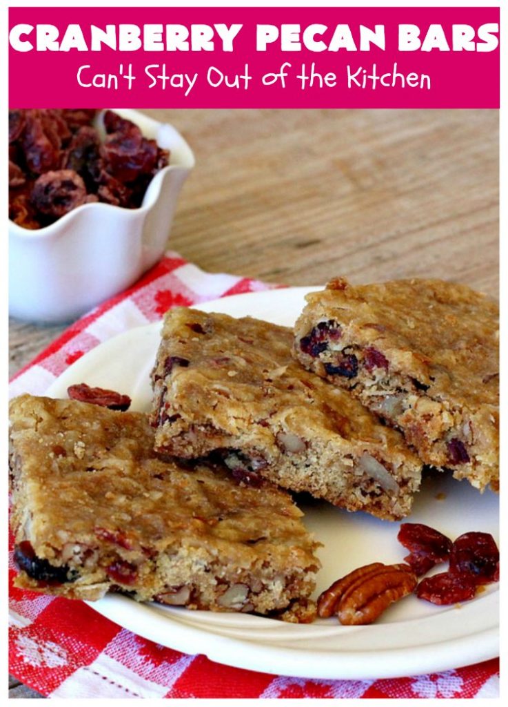 Cranberry Pecan Bars | Can't Stay Out of the Kitchen | these fantastic bar-type #cookies use dried #cranberries, #pecans & #coconut. They're crunchy, chewy & utterly irresistible. #dessert #tailgating #holiday #HolidayDessert #CranberryDessert #CranberryPecanBars