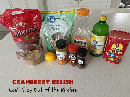 Cranberry Relish | Can't Stay Out of the Kitchen | this easy peasy #recipe is perfect for #turkey, #ham or #PorkTenderloin. While this #appetizer is marvelous for #holidays like #Thanksgiving or #Christmas, if you freeze fresh #cranberries you can enjoy it throughout the year. We serve it over #HomemadeRolls. #raisins #LemonZest #OrangeJuice #relish #CranberryRelish