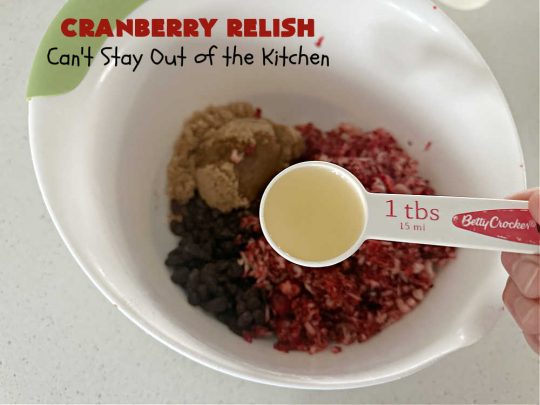 Cranberry Relish | Can't Stay Out of the Kitchen | this easy peasy #recipe is perfect for #turkey, #ham or #PorkTenderloin. While this #appetizer is marvelous for #holidays like #Thanksgiving or #Christmas, if you freeze fresh #cranberries you can enjoy it throughout the year. We serve it over #HomemadeRolls. #raisins #LemonZest #OrangeJuice #relish #CranberryRelish