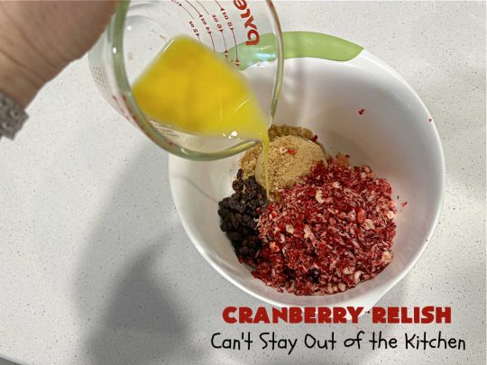 Cranberry Relish | Can't Stay Out of the Kitchen | this easy peasy #recipe is perfect for #turkey, #ham or #PorkTenderloin. While this #appetizer is marvelous for #holidays like #Thanksgiving or #Christmas, if you freeze fresh #cranberries you can enjoy it throughout the year. We serve it over #HomemadeRolls. #raisins #LemonZest #OrangeJuice #relish #CranberryRelish