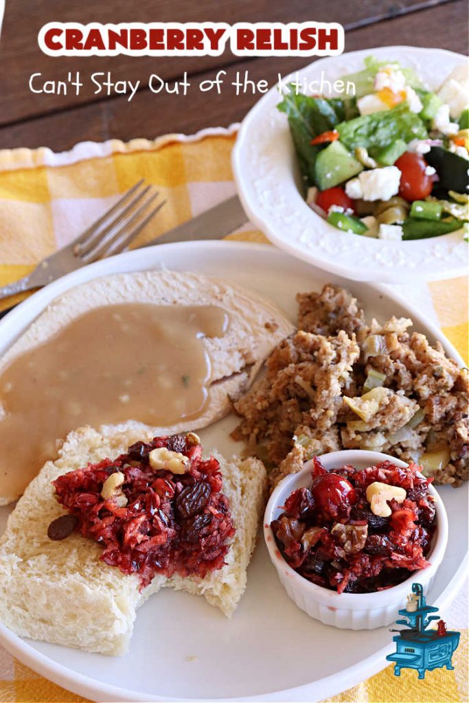Cranberry Relish | Can't Stay Out of the Kitchen | this easy peasy #recipe is perfect for #turkey, #ham or #PorkTenderloin. While this #appetizer is marvelous for #holidays like #Thanksgiving or #Christmas, if you freeze fresh #cranberries you can enjoy it throughout the year. We serve it over #HomemadeRolls. #raisins #LemonZest #OrangeJuice #relish #CranberryRelish