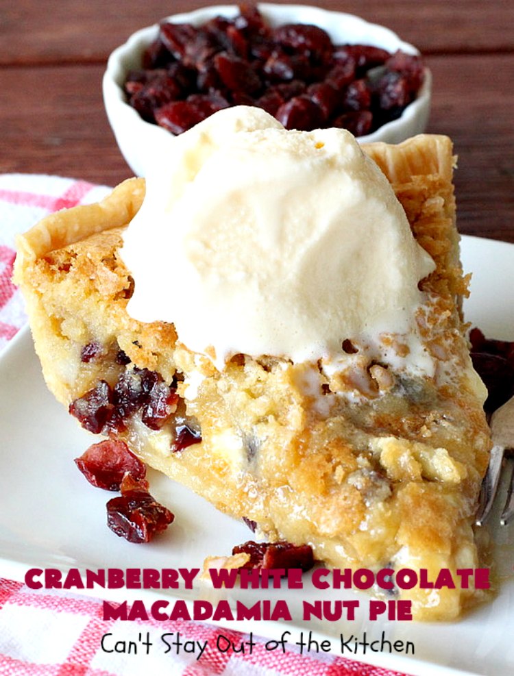 Cranberry White Chocolate Macadamia Nut Pie | Can't Stay Out of the Kitchen | this irresistible #pie is made with dried #cranberries, #MacadamiaNuts & #WhiteChocolateChips. It's so rich & decadent you'll be hooked from your first bite. Wonderful for #holiday parties and #Christmas dinner menus. #chocolate #dessert #Craisins #HolidayDessert #ChocolateDessert #CranberryDessert #CranberryWhiteChocolateMacadamiaNutPie