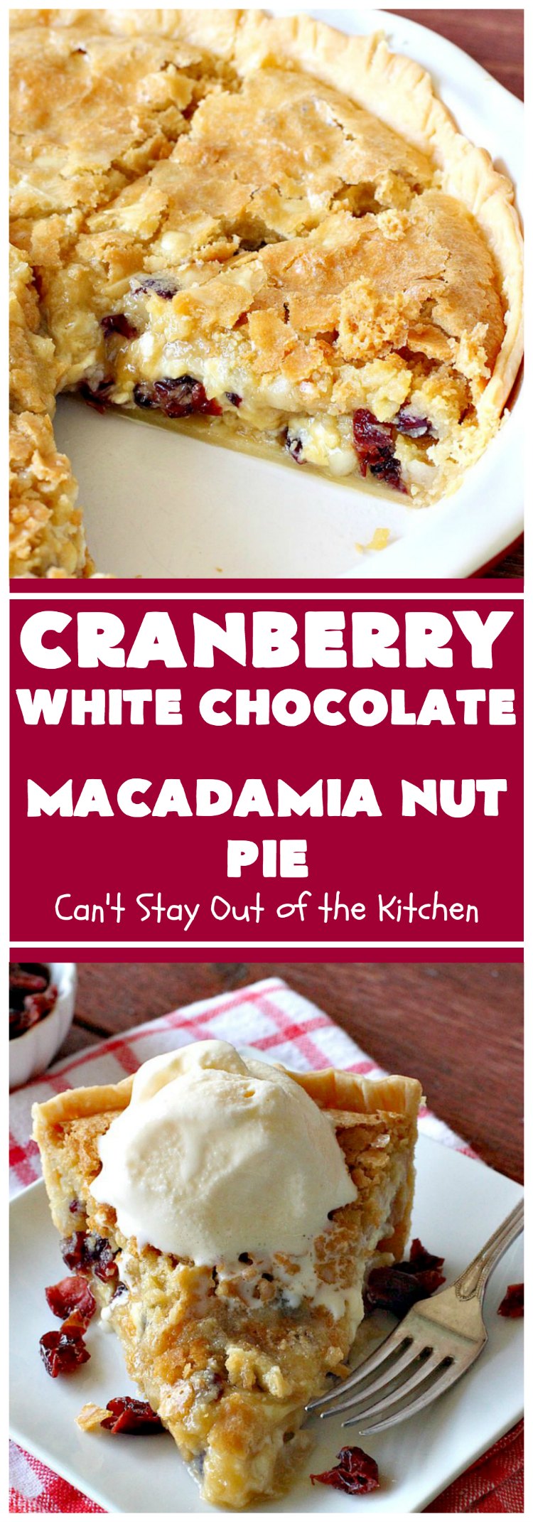 Cranberry White Chocolate Macadamia Nut Pie | Can't Stay Out of the Kitchen | this irresistible #pie is made with dried #cranberries, #MacadamiaNuts & #WhiteChocolateChips. It's so rich & decadent you'll be hooked from your first bite. Wonderful for #holiday parties and #Christmas dinner menus. #chocolate #dessert #Craisins #HolidayDessert #ChocolateDessert #CranberryDessert #CranberryWhiteChocolateMacadamiaNutPie