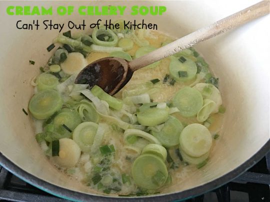Cream of Celery Soup | Can't Stay Out of the Kitchen | this delicious #GooseberryPatch #recipe uses #potatoes to thicken the #soup so it's healthier & #GlutenFree. This is great for cool, winter nights, but also fantastic re-heated for lunches. #celery #CreamOfCelerySoup