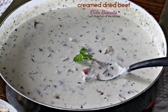Creamed Dried Beef Over Biscuits | Can't Stay Out of the Kitchen | my favorite comfort food for #breakfast or dinner! Love this recipe over homemade #biscuits. #driedbeef