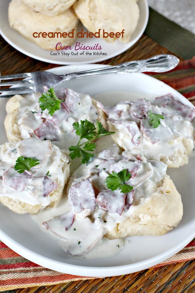 Creamed Dried Beef Over Biscuits | Can't Stay Out of the Kitchen | my favorite comfort food for #breakfast or dinner! Love this recipe over homemade #biscuits. #driedbeef