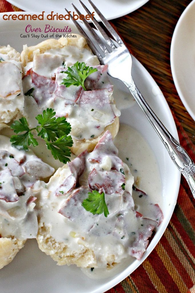 Creamed Dried Beef Over Biscuits | Can't Stay Out of the Kitchen | my favorite comfort food for #breakfast or dinner! Love this recipe over homemade #biscuits. #driedbeef