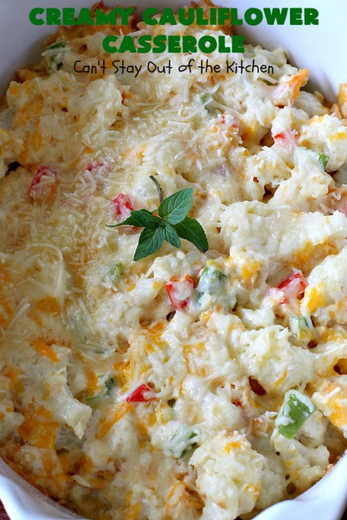 Creamy Cauliflower Casserole | Can't Stay Out of the Kitchen | this outrageously good #casserole is the perfect #SideDish for #holiday menus like #Thanksgiving or #Christmas. It's filled with #CheddarCheese, #ParmesanCheese & includes #RitzCrackers in the dish. Every bite is so mouthwatering. Even picky palates will love #cauliflower made this way. #GooseberryPatch #CreamyCauliflowerCasserole