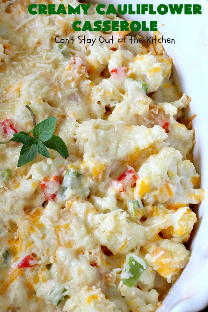 Creamy Cauliflower Casserole | Can't Stay Out of the Kitchen | this outrageously good #casserole is the perfect #SideDish for #holiday menus like #Thanksgiving or #Christmas. It's filled with #CheddarCheese, #ParmesanCheese & includes #RitzCrackers in the dish. Every bite is so mouthwatering. Even picky palates will love #cauliflower made this way. #GooseberryPatch #CreamyCauliflowerCasserole