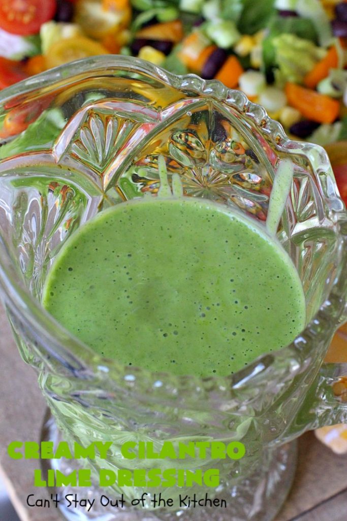 Creamy Cilantro Lime Dressing | Can't Stay Out of the Kitchen | this fantastic #SaladDressing uses #GreekYogurt, #Cilantro & a little honey. It's a terrific dressing to put over any #TexMex style #salad. #Healthy #CleanEating #GlutenFree #CreamyCilantroLimeDressing 