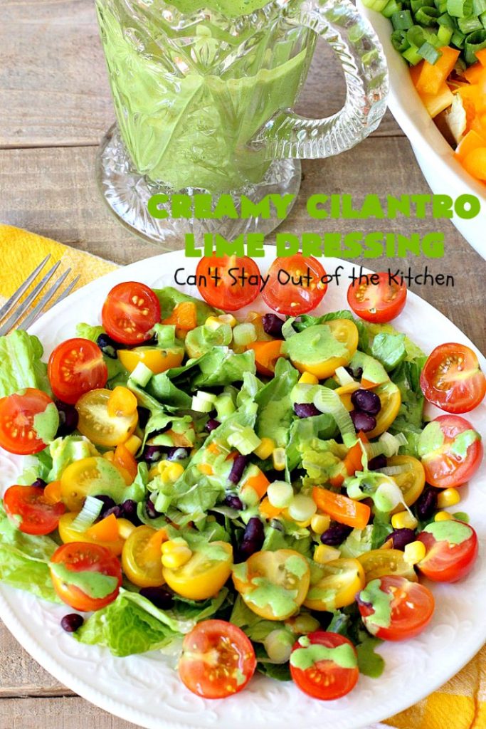 Creamy Cilantro Lime Dressing | Can't Stay Out of the Kitchen | this fantastic #SaladDressing uses #GreekYogurt, #Cilantro & a little honey. It's a terrific dressing to put over any #TexMex style #salad. #Healthy #CleanEating #GlutenFree #CreamyCilantroLimeDressing 