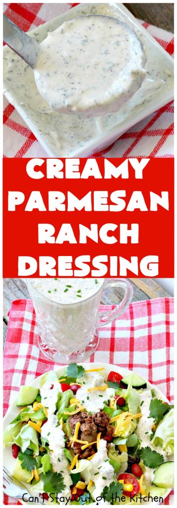 Creamy Parmesan Ranch Dressing | Can't Stay Out of the Kitchen