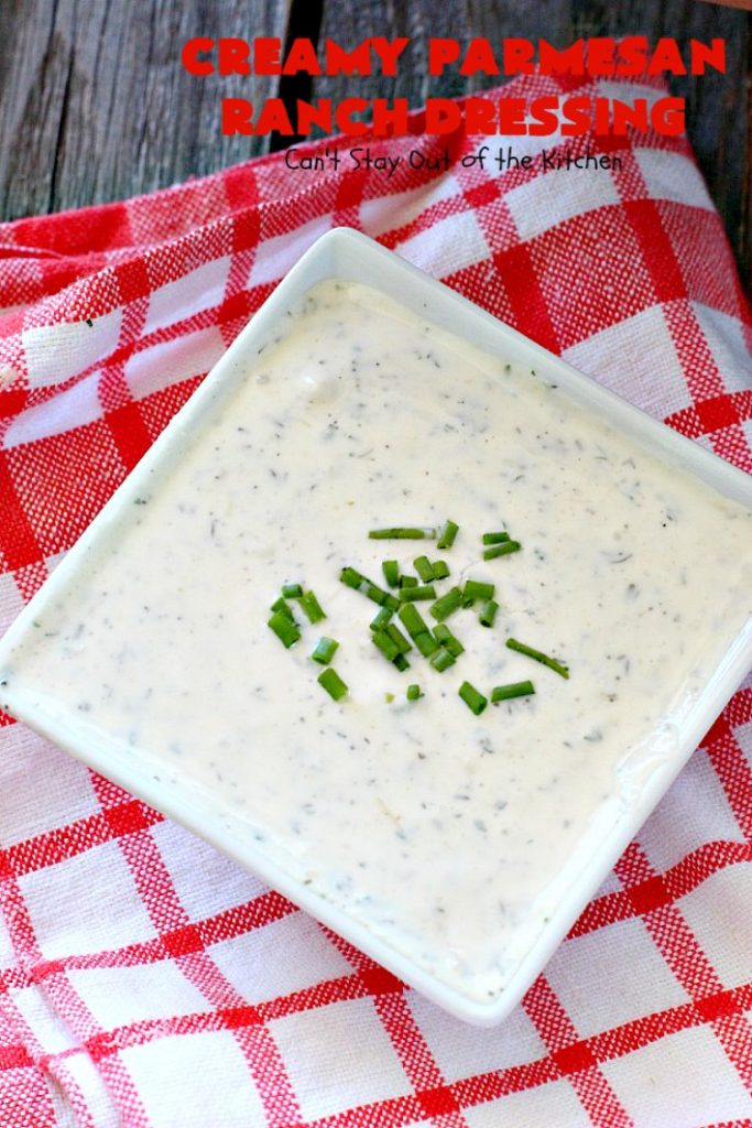 Creamy Parmesan Ranch Dressing | Can't Stay Out of the Kitchen | this is the best homemade #Ranch dressing ever! #Parmesan cheese makes it heavenly. #saladdressing #glutenfree
