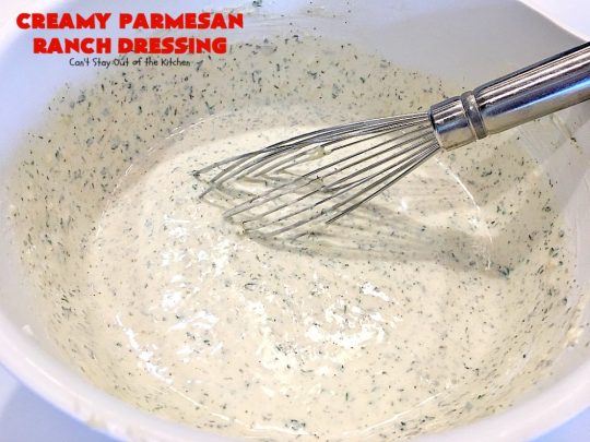 Creamy Parmesan Ranch Dressing | Can't Stay Out of the Kitchen | this is the best homemade #Ranch dressing ever! #Parmesan cheese makes it heavenly. #saladdressing #glutenfree