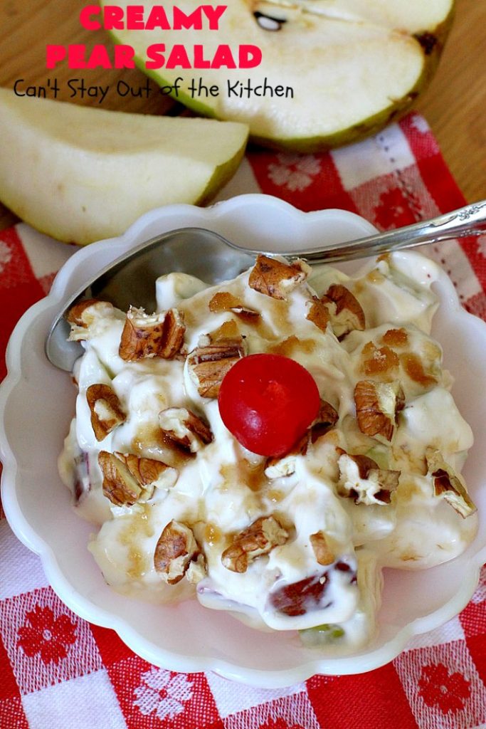 Creamy Pear Salad | Can't Stay Out of the Kitchen | this delectable #fruit #salad is so quick & easy to make up. It's terrific for company or #holiday dinners like #Thanksgiving or #Christmas since it can be made in advance. #pears #CreamCheese #salad #CreamyPearSalad
