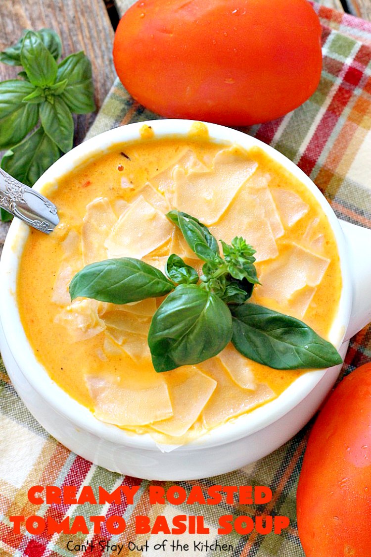 Creamy Roasted Tomato Basil Soup | Can't Stay Out of the Kitchen | dynamite #soup starts with roasted #tomatoes & veggies. This wonderful comfort food is perfect for cool, fall nights. #glutenfree #parmesancheese