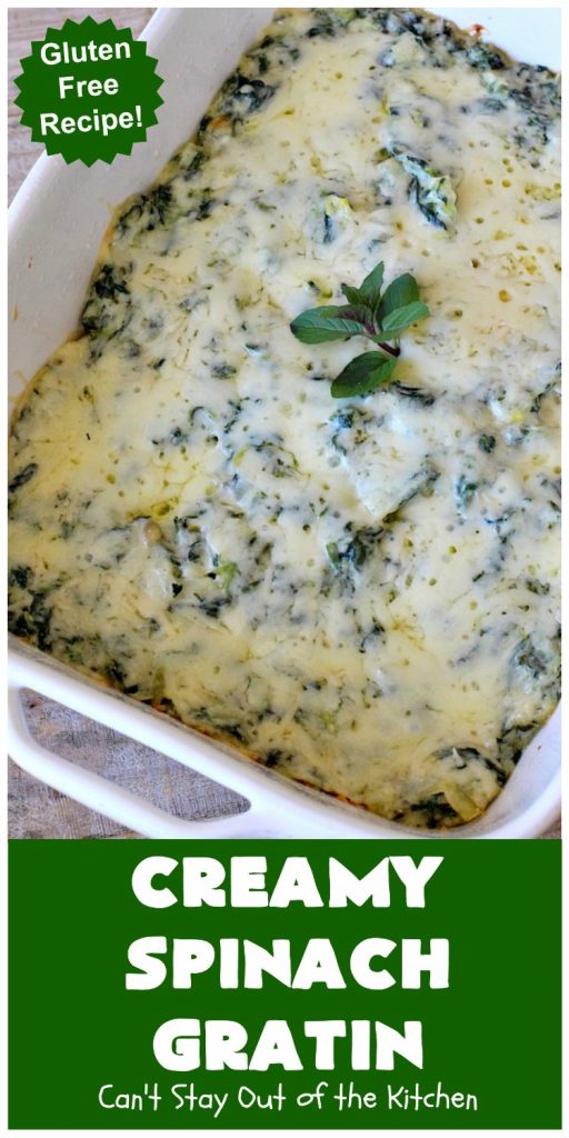 Creamy Spinach Gratin | Can't Stay Out of the Kitchen | Fantastic & mouthwatering #Spinach #casserole with #Parmesan & #GruyereCheese. My favorite #SpinachSideDish for company or #holiday meals. #GlutenFree #CreamySpinachGratin