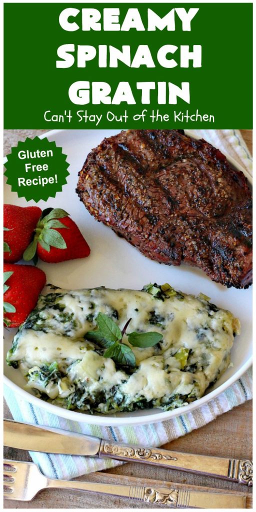 Creamy Spinach Gratin | Can't Stay Out of the Kitchen | Fantastic & mouthwatering #Spinach #casserole with #Parmesan & #GruyereCheese. My favorite #SpinachSideDish for company or #holiday meals. #GlutenFree #CreamySpinachGratin