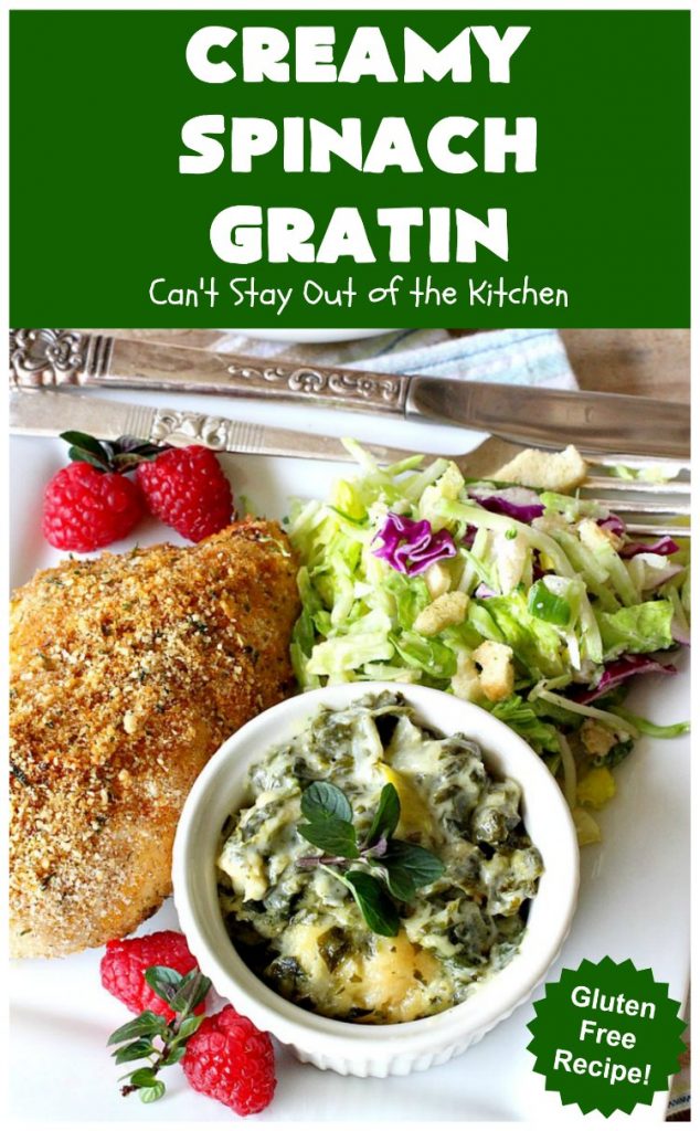 Creamy Spinach Gratin | Can't Stay Out of the Kitchen | Fantastic & mouthwatering #Spinach #casserole with #Parmesan & #GruyereCheese. My favorite #SpinachSideDish for company or #holiday meals. #GlutenFree #CreamySpinachGratin