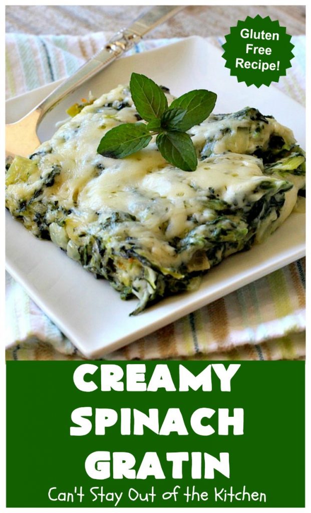Creamy Spinach Gratin | Can't Stay Out of the Kitchen | Fantastic & mouthwatering #Spinach #casserole with #Parmesan & #GruyereCheese. My favorite #SpinachSideDish for company or #holiday meals. #GlutenFree #CreamySpinachGratin