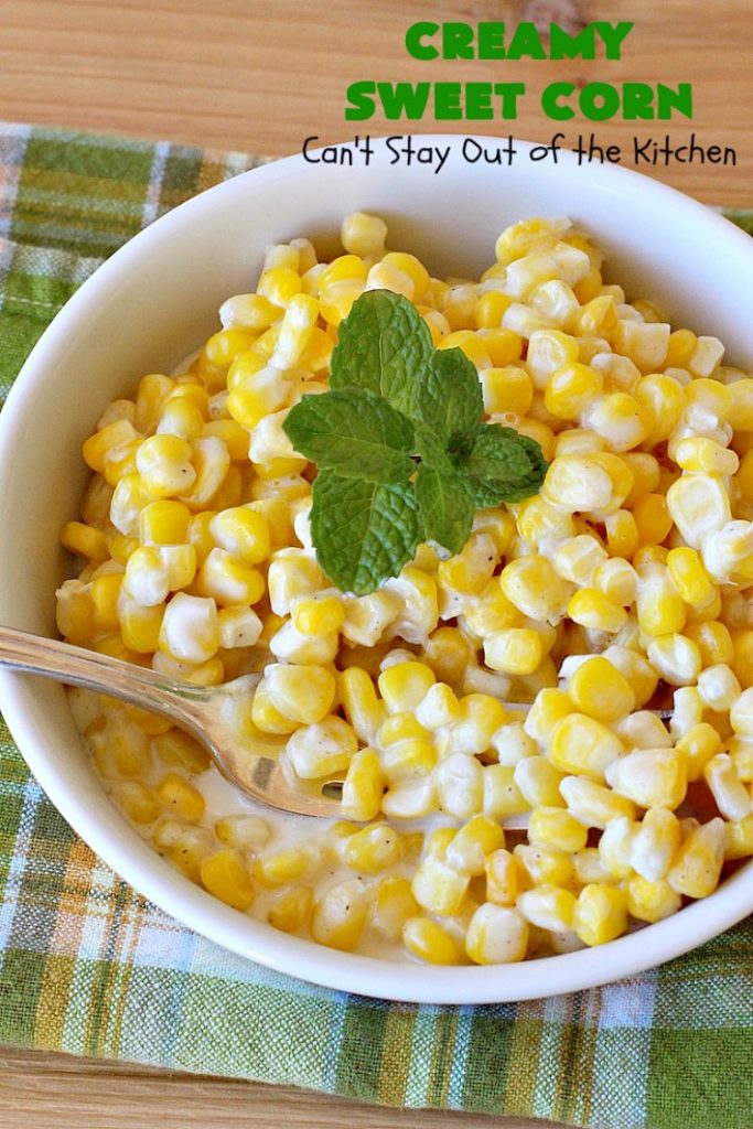 Creamy Sweet Corn | Can't Stay Out of the Kitchen | This fantastic #corn dish takes 10 minutes to make & is one of the best you'll ever eat. Tastes a lot like #RudysBBQ #creamedcorn. Everyone raves over this #sweetcorn dish. #glutenfree #SideDish #vegetable #CreamCheese