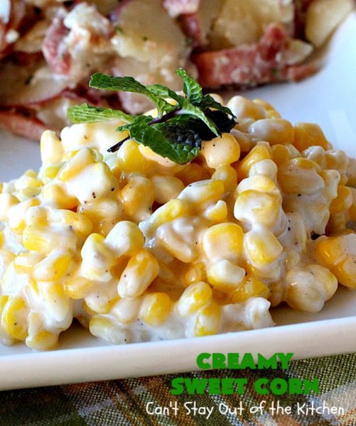 Creamy Sweet Corn | Can't Stay Out of the Kitchen | This fantastic #corn dish takes 10 minutes to make & is one of the best you'll ever eat. Tastes a lot like #RudysBBQ #creamedcorn. Everyone raves over this #sweetcorn dish. #glutenfree #SideDish #vegetable #CreamCheese