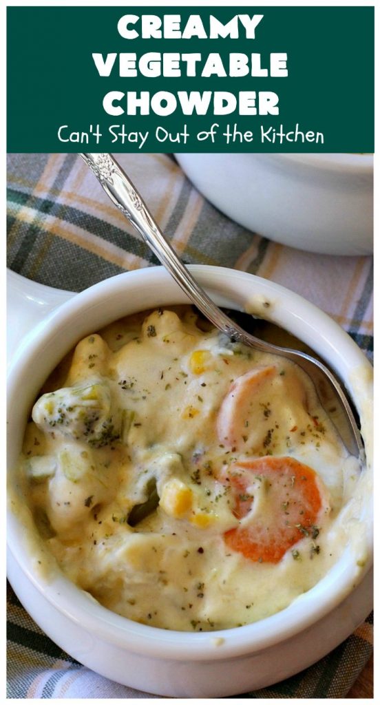 Creamy Vegetable Chowder | Can't Stay Out of the Kitchen | this thick and delicious #chowder is hearty, satisfying and so filling on cold, winter nights. Great comfort food meal. Also wonderful served in bread bowls. #corn #cheese #carrots #asparagus #GreenBeans #soup #CreamyVegetableChowder