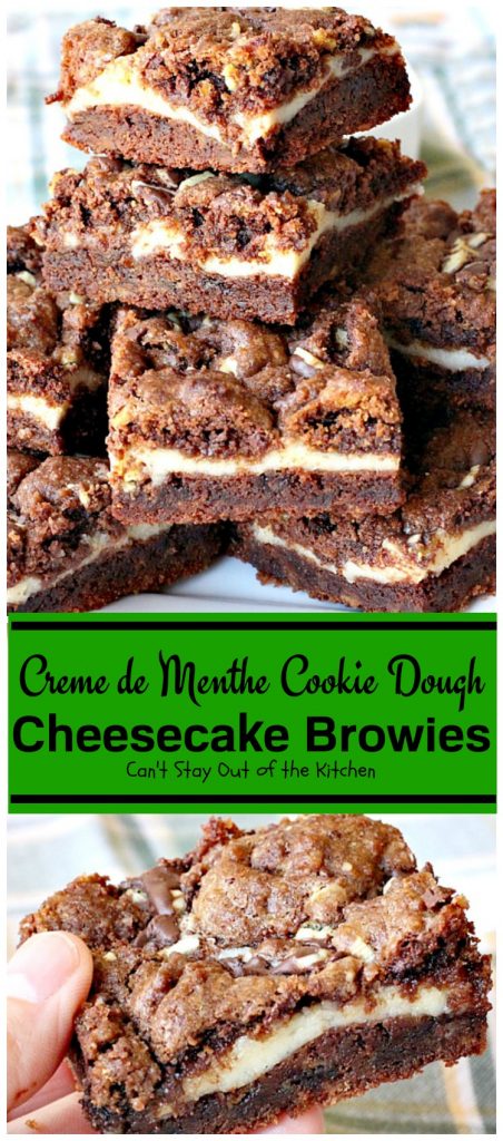 Creme de Menthe Cookie Dough Cheesecake Brownies | Can't Stay Out of the Kitchen | these scrumptious #brownies are to die for! They have a luscious #cheesecake layer and are filled with #cremedementhe baking chips for a delectable minty taste. Love these. #dessert