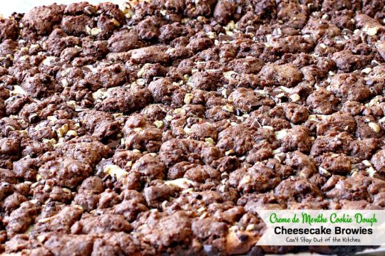 Creme de Menthe Cookie Dough Cheesecake Brownies | Can't Stay Out of the Kitchen | these scrumptious #brownies are to die for! They have a luscious #cheesecake layer and are filled with #cremedementhe baking chips for a delectable minty taste. Love these. #dessert