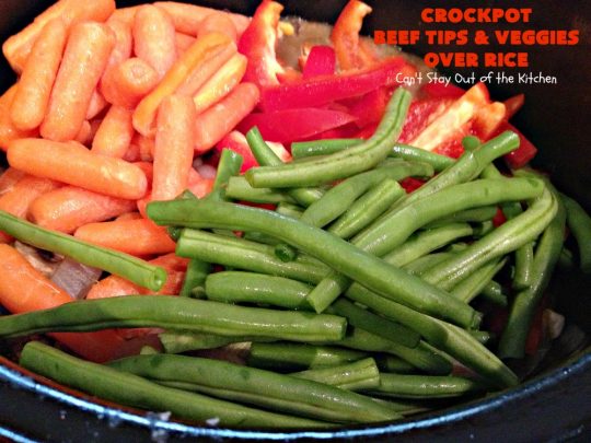 Crockpot Beef Tips and Veggies Over Rice | Can't Stay Out of the Kitchen | this sensational #beef entree takes 10 minutes prep. work & then cooked in the #crockpot. It's really easy, but also healthy since it uses NO canned soups or gravy mix. #glutenfree #carrots #greenbeans #beeftips