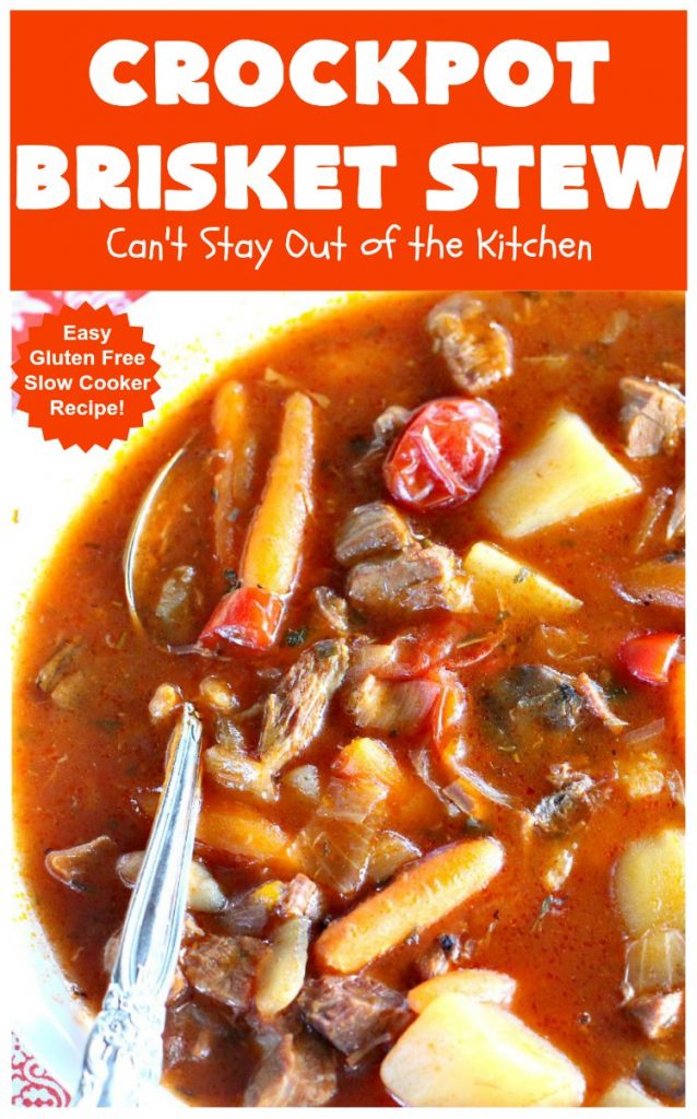 Crockpot Brisket Stew | Can't Stay Out of the Kitchen | This #recipe is so easy since everything is tossed into the #crockpot. It's an excellent way to use leftover #brisket. #SlowCooker #stew #CrockpotBrisketStew #GlutenFree