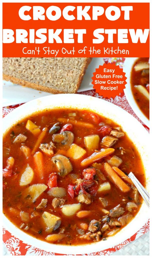 Crockpot Brisket Stew | Can't Stay Out of the Kitchen | This #recipe is so easy since everything is tossed into the #crockpot. It's an excellent way to use leftover #brisket. #SlowCooker #stew #CrockpotBrisketStew #GlutenFree