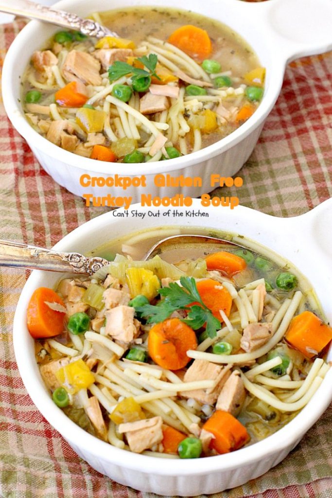Crockpot Gluten Free Turkey Noodle Soup | Can't Stay Out of the Kitchen | this #soup turned out fantastic. Used leftover #turkey & broth & made it in the #crockpot. #glutenfree