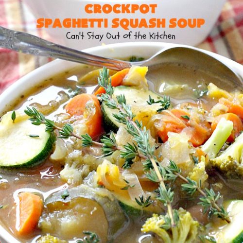 Crockpot Spaghetti Squash Soup | Can't Stay Out of the Kitchen | #spaghettisquash is wonderful in this delicious #soup. Great comfort food, yet healthy & low calorie. #glutenfree
