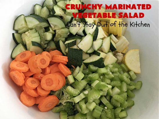 Crunchy Marinated Vegetable Salad | Can't Stay Out of the Kitchen | this #healthy & delicious #salad is #vegan, #GlutenFree, #LowCalorie & terrific for a company dinner. It's lasts several days in the refrigerator so it's great for lunches too. #MarinatedVegetableSalad #CrunchyMarinatedVegetableSalad #tomatoes #broccoli #cauliflower #Zucchini #carrots #SnowPeas #HendricksonsOriginalOliveOilAndSweetVinegarSaladDressing