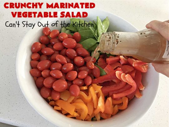 Crunchy Marinated Vegetable Salad | Can't Stay Out of the Kitchen | this #healthy & delicious #salad is #vegan, #GlutenFree, #LowCalorie & terrific for a company dinner. It's lasts several days in the refrigerator so it's great for lunches too. #MarinatedVegetableSalad #CrunchyMarinatedVegetableSalad #tomatoes #broccoli #cauliflower #Zucchini #carrots #SnowPeas #HendricksonsOriginalOliveOilAndSweetVinegarSaladDressing