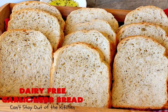Dairy Free Garlic Herb Bread | Can't Stay Out of the Kitchen | this fabulous homemade #bread takes only 5 minutes to prepare since it's made in the #breadmaker. It's terrific as a dinner bread served with dipping oil & herbs. #Easter #MothersDay #FathersDay #holiday