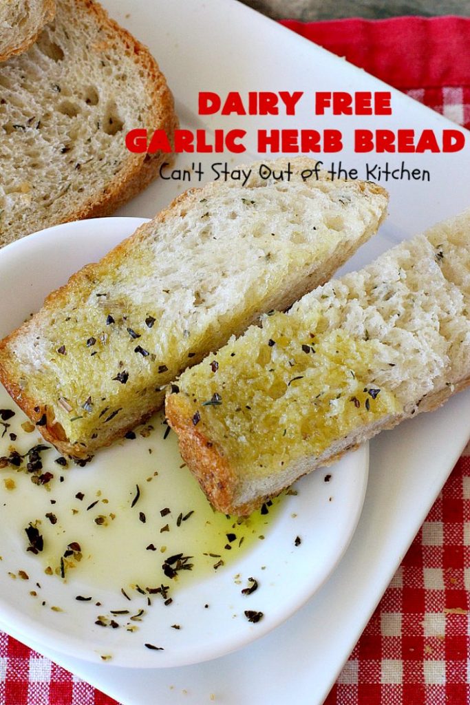 Dairy Free Garlic Herb Bread | Can't Stay Out of the Kitchen | this fabulous homemade #bread takes only 5 minutes to prepare since it's made in the #breadmaker. It's terrific as a dinner bread served with dipping oil & herbs. #Easter #MothersDay #FathersDay #holiday