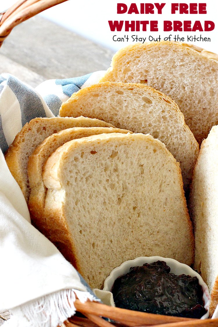 Dairy Free White Bread | Can't Stay Out of the Kitchen | This delicious homemade #bread is so quick & easy since it's made in the #breadmaker! This #dairyfree version is great for family members with lactose intolerance. Great for family or company dinners.