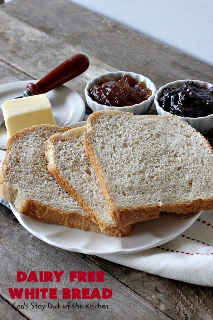 Dairy Free White Bread | Can't Stay Out of the Kitchen | This delicious homemade #bread is so quick & easy since it's made in the #breadmaker! This #dairyfree version is great for family members with lactose intolerance. Great for family or company dinners.