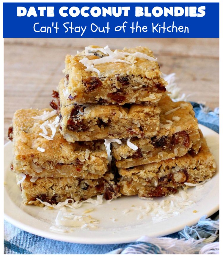 Date Coconut Blondies | Can't Stay Out of the Kitchen | these fantastic #cookies will knock your socks off! If you enjoy #dates & #coconut, this delicious #dessert is perfect for #tailgating parties, potlucks or soccer practice. Every bite will have you drooling! #DateCoconutBlondies