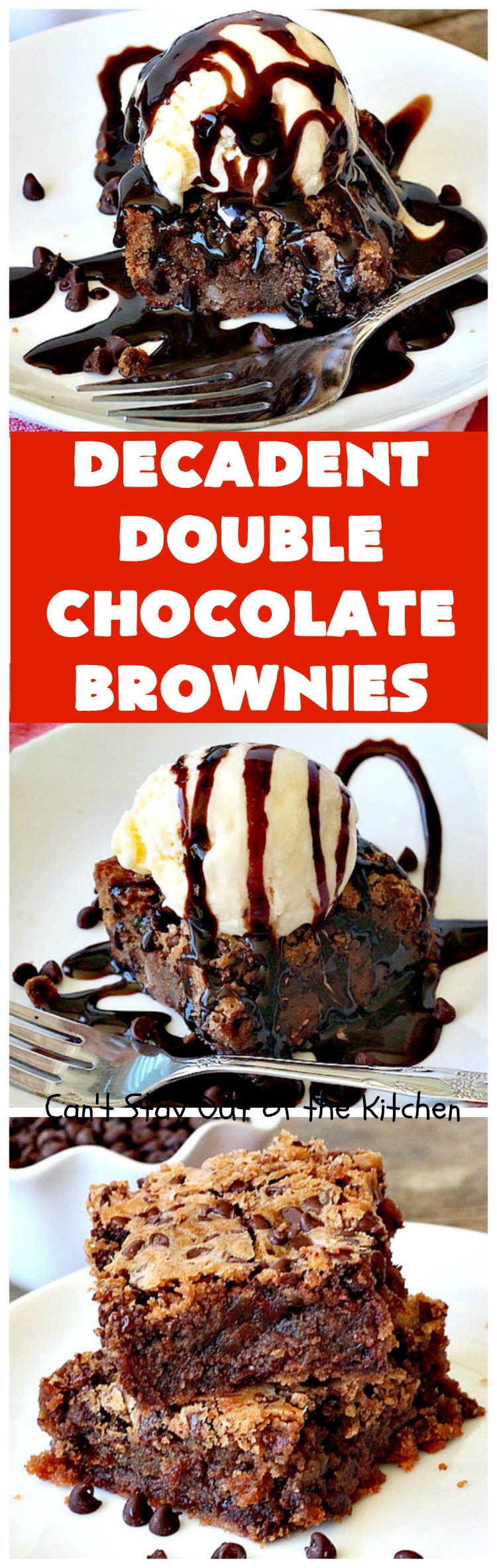 Decadent Double Chocolate Brownies | Can't Stay Out of the Kitchen | these decadent #brownies just dissolve in your mouth. They are so awesome & the perfect #dessert for summer #holiday fun, backyard barbecues or potlucks. #Ghirardelli #chocolate