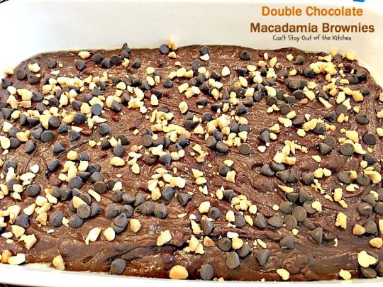 Double Chocolate Macadamia Brownies | Can't Stay Out of the Kitchen | these fabulous #brownies use 2 bags of #chocolate chips. One is melted & the other is added into the batter & on top with #macadamianuts. Amazing #dessert. #chocolate