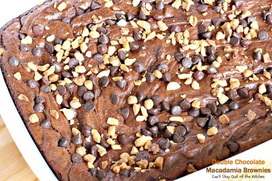 Double Chocolate Macadamia Brownies | Can't Stay Out of the Kitchen | these fabulous #brownies use 2 bags of #chocolate chips. One is melted & the other is added into the batter & on top with #macadamianuts. Amazing #dessert. #chocolate