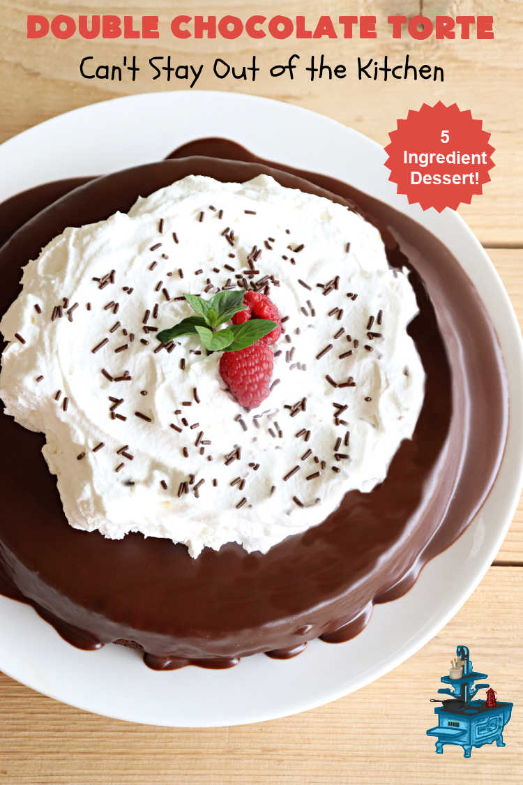 Double Chocolate Torte | Can't Stay Out of the Kitchen | #DoubleChocolateTorte is so rich & decadent, no one will believe it uses only 5 ingredients! The #recipe includes a #brownie box mix & has a #chocolate #ganache made from #ChocolateChips. #WhippedCream or #CoolWhip tops it off beautifully. Great #dessert for company, #holidays or potlucks. #ChocolateDessert #5IngredientRecipe #FiveIngredientDessert #ChocolateTorte