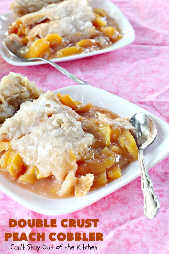 Double Crust Peach Cobbler | Can't Stay Out of the Kitchen | this heavenly #peachcobbler will have you drooling! Make with fresh or canned #peaches. Perfect #dessert for summer.