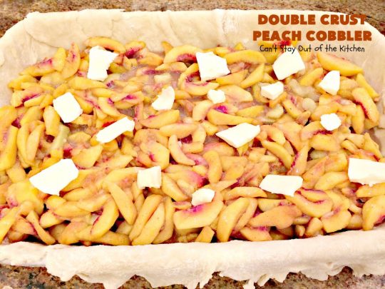 Double Crust Peach Cobbler | Can't Stay Out of the Kitchen | this heavenly #peachcobbler will have you drooling! Make with fresh or canned #peaches. Perfect #dessert for summer.