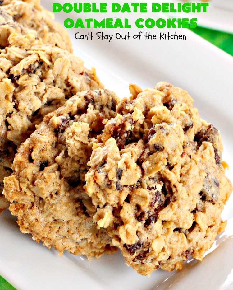Double Date Delight Oatmeal Cookies | Can't Stay Out of the Kitchen | these fantastic #OatmealCookies are delightful indeed! They're chocked full of #dates & #oatmeal making them doubly delicious. Perfect for #fall or #HolidayBaking, #tailgating parties or potlucks. #dessert #DateOatmealCookies #DoubleDateDelightOatmealCookies #cookies #ChristmasCookieExchange